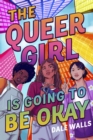 Image for Queer Girl Is Going to Be Okay