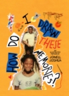 Image for How Do I Draw These Memories? : An Illustrated Memoir: An Illustrated Memoir