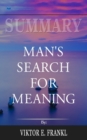 Image for Summary of Man&#39;s Search for Meaning by Viktor E. Frankl