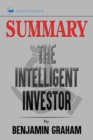 Image for Summary of The Intelligent Investor : The Definitive Book on Value Investing by Benjamin Graham and Jason Zweig
