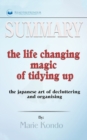 Image for Summary of The Life-Changing Magic of Tidying Up : The Japanese Art of Decluttering and Organizing by Marie Kondo