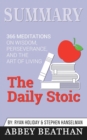 Image for Summary of The Daily Stoic : 366 Meditations on Wisdom, Perseverance, and the Art of Living by Ryan Holiday