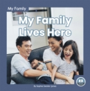 Image for My Family: My Family Lives Here