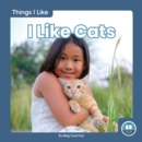 Image for Things I Like: I Like Cats