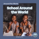 Image for Around the World: School Around the World