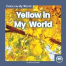 Image for Yellow in my world