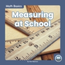 Image for Math Basics: Measuring at School
