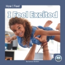 Image for How I Feel: I Feel Excited