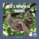 Image for If I Were a Sloth