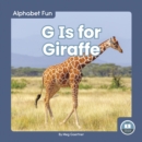 Image for Alphabet Fun: G is for Giraffe