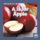 Image for Alphabet Fun: A is for Apple