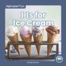 Image for I is for ice cream
