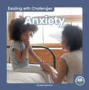 Image for Dealing with Challenges: Anxiety