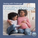 Image for Dealing with Challenges: Family Changes