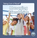 Image for Taking Care of Myself: Managing Friendships