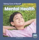 Image for Taking Care of Myself: Mental Health