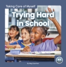 Image for Taking Care of Myself: Trying Hard in School