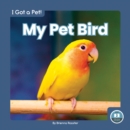 Image for My pet bird