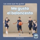 Image for Me gusta el baloncesto (I Like Basketball)