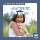 Image for Me gustan los gatos (I Like Cats)