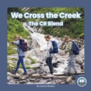 Image for On It, Phonics! Consonant Blends: We Cross the Creek: The CR Blend