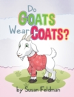 Image for Do Goats Wear Coats?