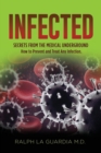 Image for Infected : Secrets From The Medical Underground