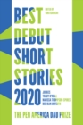 Image for Best debut short stories 2020  : the PEN America Dau Prize