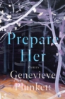 Image for Prepare Her: Stories