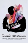 Image for My heart  : a novel