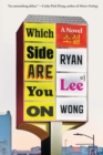 Image for Which Side Are You On : A Novel