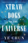 Image for Straw Dogs of the Universe