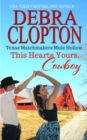 Image for This Heart&#39;s Yours, Cowboy