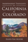 Image for Independent Thoughts from California &amp; Colorado
