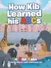 Image for How Kib Learned his ABCs