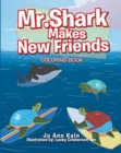 Image for Mr. Shark Makes New Friends : Coloring Book