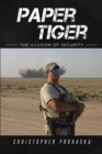 Image for Paper Tiger: The Illusion of Security