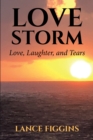 Image for Love Storm: Love, Laughter, and Tears