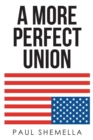 Image for A More Perfect Union