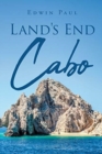 Image for Land&#39;s End : Cabo