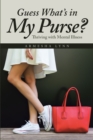 Image for Guess What&#39;s in My Purse?: Thriving With Mental Illness