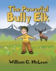 Image for Powerful Bully Elk