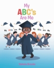 Image for My ABC&#39;s Are Me