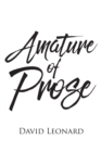 Image for Amature of Prose