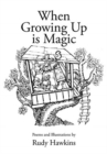 Image for When Growing Up is Magic