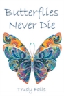 Image for Butterflies Never Die
