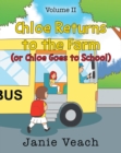 Image for Chloe Returns to the Farm: (Or Chloe Goes To School)