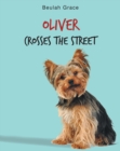 Image for Oliver Crosses the Street