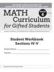 Image for Math Curriculum for Gifted Students : Lessons, Activities, and Extensions for Gifted and Advanced Learners, Student Workbooks, Sections IV-V (Set of 5): Grade 4