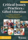 Image for Critical Issues and Practices in Gifted Education: A Survey of Current Research on Giftedness and Talent Development